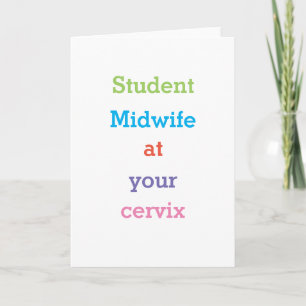 Simply Plain - Student Midwife at your cervix Card