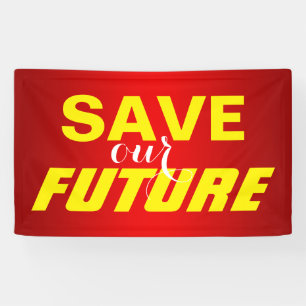 Simply text design "SAVE our FUTURE" Banner