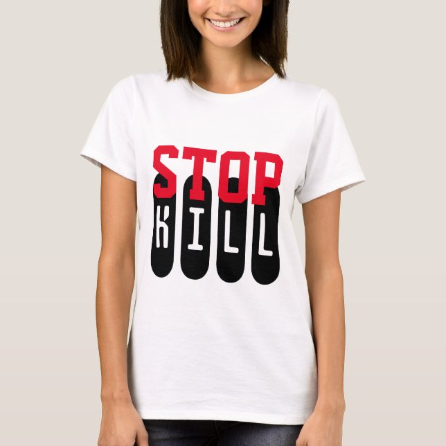 Simply text design "STOP KILL" T-Shirt (Front)