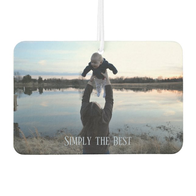 Simply the Best Mother's Day Photo Car Air Freshener (Front)