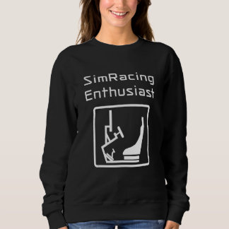 SimRacing Enthusiast Gaming Steering Wheel Rig Sim Sweatshirt