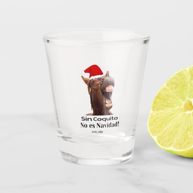 Sin Coquito No Es Navidad Shot Glass (Front)