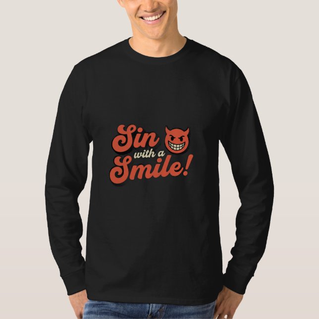 Sin with a Smile! T-Shirt (Front)