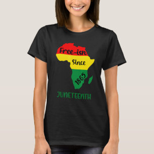 Since 1865 Humourous Free Ish Black Independence D T-Shirt