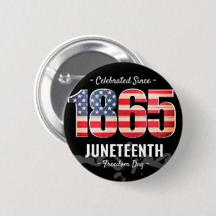 Since 1865   Juneteenth Freedom Day 6 Cm Round Badge