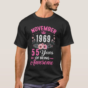 Since 1969 55 Years Old November 55th Birthday Wom T-Shirt