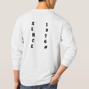 Since 1976 T-Shirt