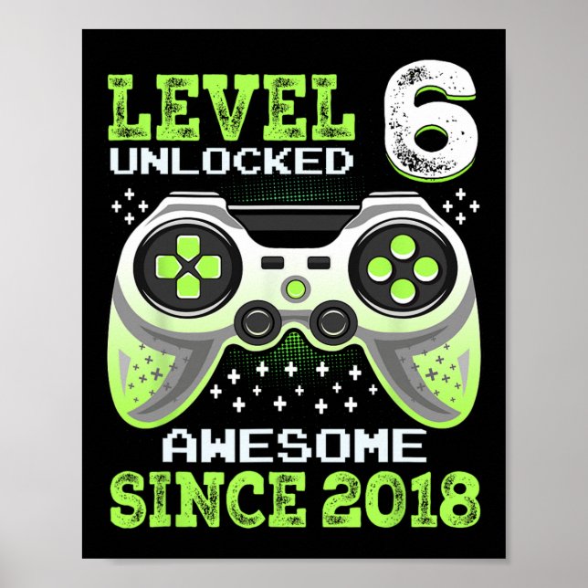 Since 2018 Funny Video Game 6th Birthday  Poster (Front)