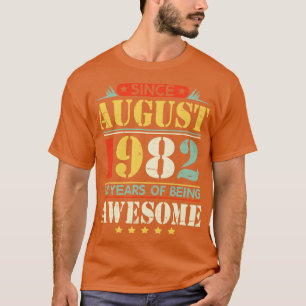 Since August 1982 Happy Birthday 38 Years Of Being T-Shirt