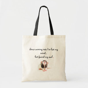 Since Owning Rats... Tote Bag