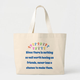 Since There Is Nothing So Well Worth Having - Frie Large Tote Bag