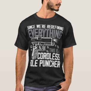 Since We Are Redefining Everything Now Gun Rights  T-Shirt