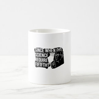 Since When Did Science Require Proof Of Faith Bla Coffee Mug