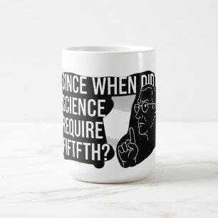 Since When Did Science Require Proof Of Faith Bla Coffee Mug
