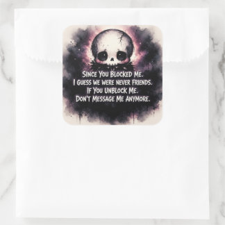 Since You Blocked Me Chibi Gothic Skull Square Sticker