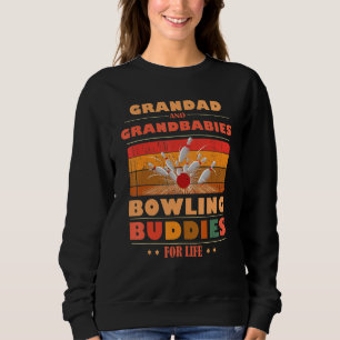 Sincere Grandbabies Grandad Buddies For Life Bowli Sweatshirt