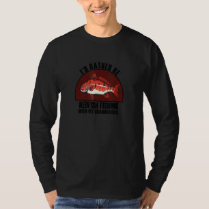 Sincere Rather Be W My Grandbabies Redfish Fishing T-Shirt