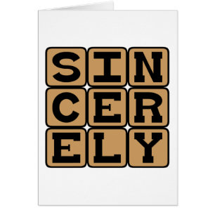 Sincerely, Genuinely