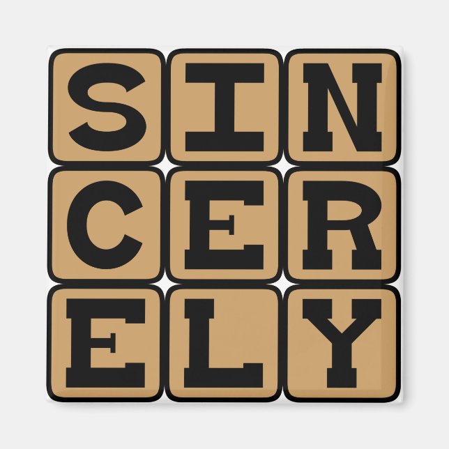 Sincerely, Genuinely Magnet (Front)