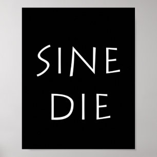 Sine die poster