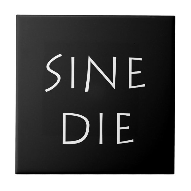 Sine die tile (Front)
