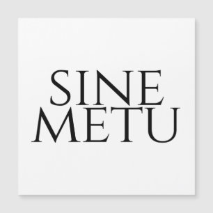 Sine Metu - Without Fear