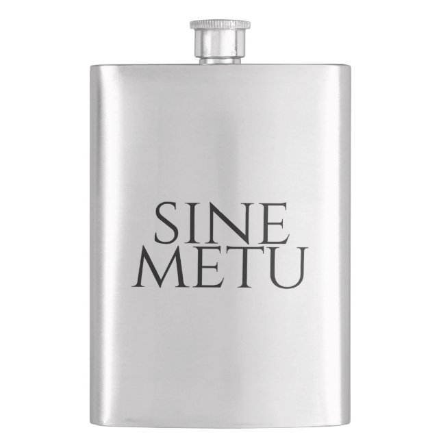 Sine Metu - Without Fear Hip Flask (Front)
