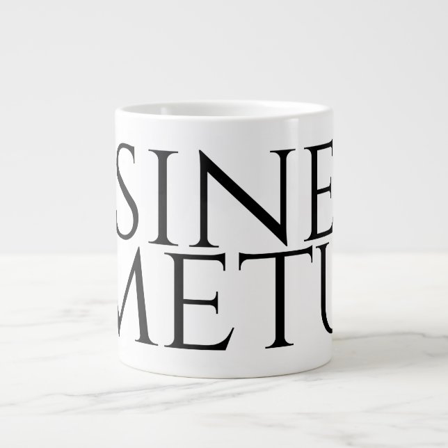 Sine Metu - Without Fear Large Coffee Mug (Front)