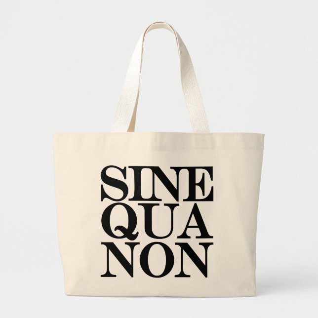 Sine Qua Non Latin Quote Jumbo Tote Bag (Front)