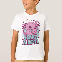 Sing a lotl Singing Axolotl