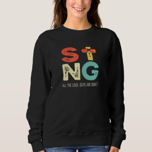 Sing All The Cool Guys Are Doing It Vocal Singer Sweatshirt