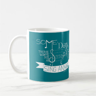 "Sing Anyway" Typography Mug - Teal