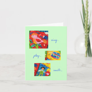 Sing Play Smile Greeting Card