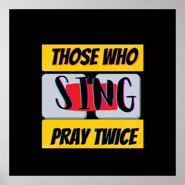 Sing, Pray Poster (Front)