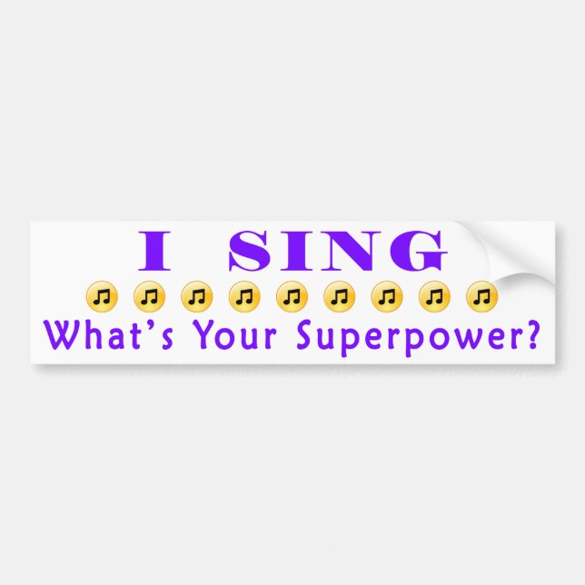 Sing Superpower Bumper Sticker (Front)