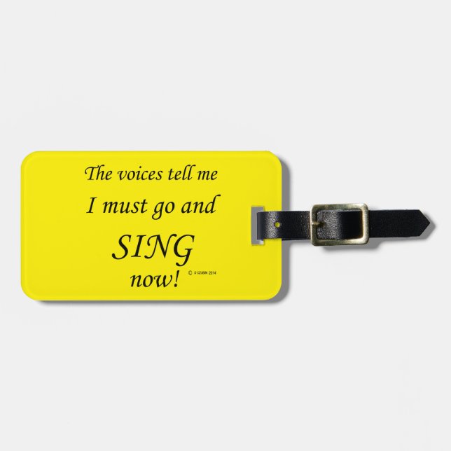 Sing The Voices Say Luggage Tag (Front Horizontal)