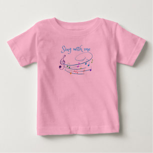 sing with me baby T-Shirt