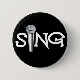 Sing with Microphone 6 Cm Round Badge