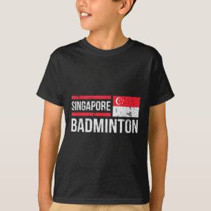 Singapore Badminton Flag Racket Sport Birdie Playe T-Shirt