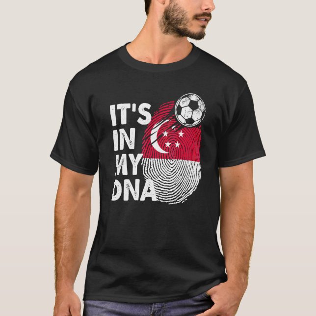 Singapore In My Dna Singaporean Flag Team Singapor T-Shirt (Front)