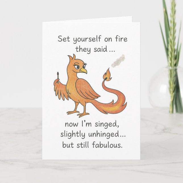 singed and slightly unhinged phoenix card (Front)