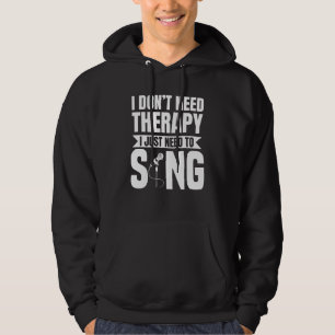 Singer Musician Artist Vocalist Soloist Music Perf Hoodie