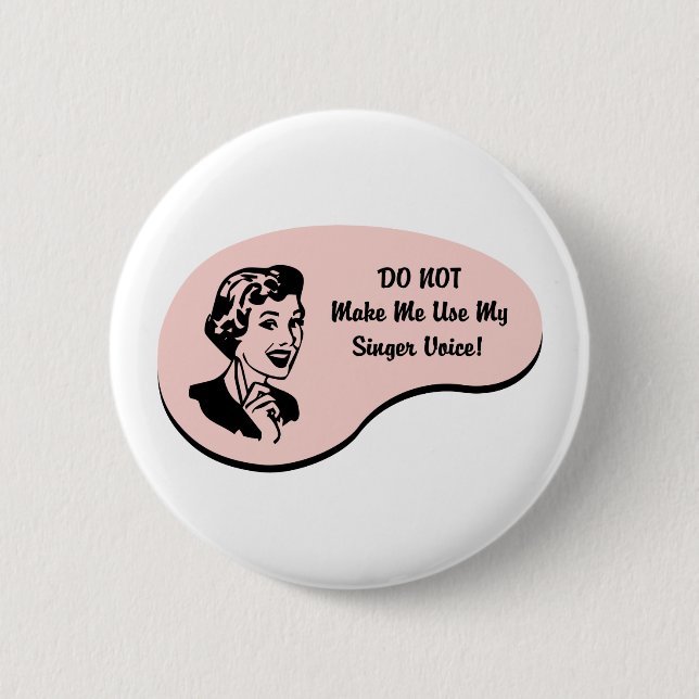Singer Voice 6 Cm Round Badge (Front)