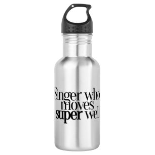 Singer Who Moves Super Well Water Bottle