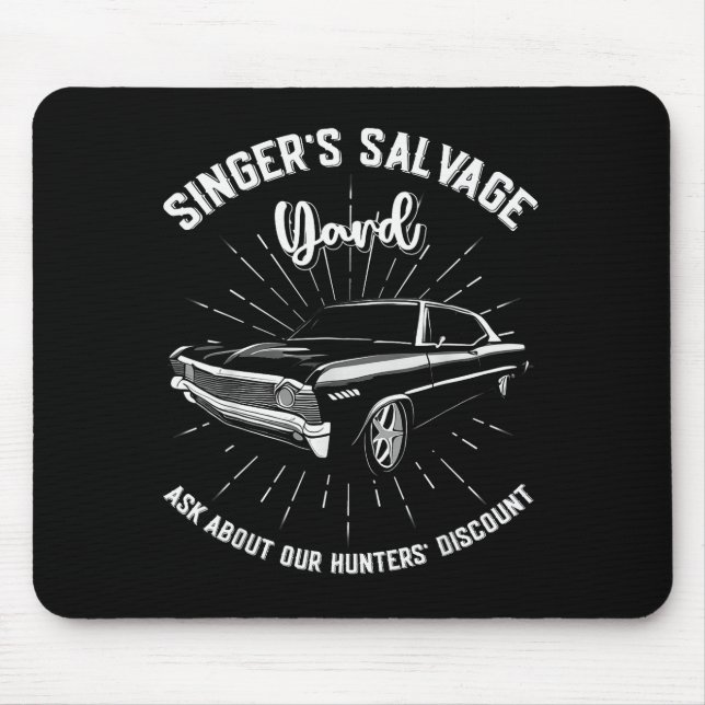 Singers Salvage Yard Hunters Funny Spn  Mouse Pad (Front)