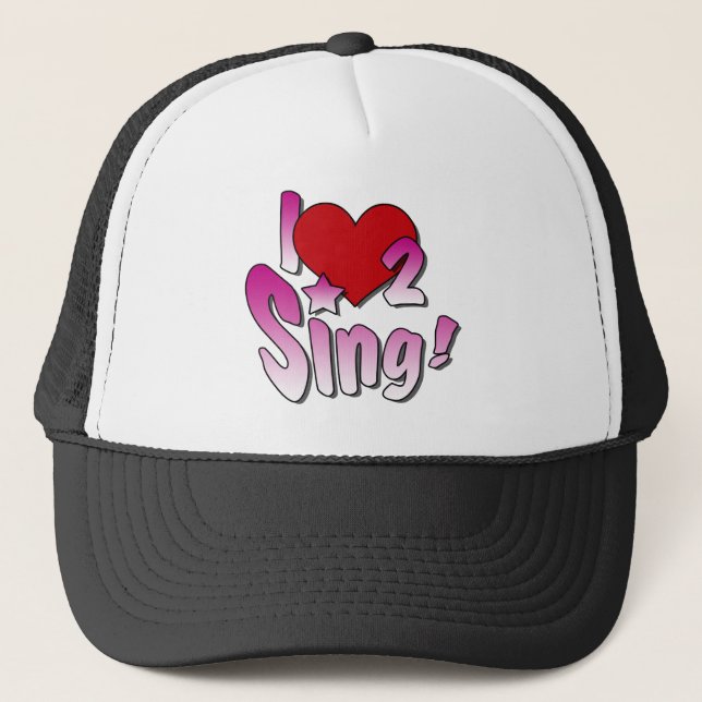 Singing - I love 2 Sing Trucker Hat (Front)