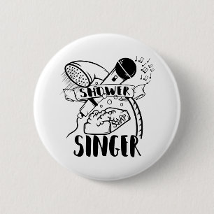 Singing in the shower 6 cm round badge