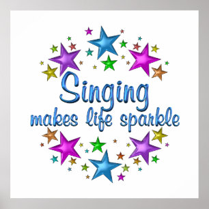 Singing Makes Life Sparkle Poster