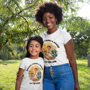 SINGING THANKS AND PRAISE Mum Daughter T-Shirt
