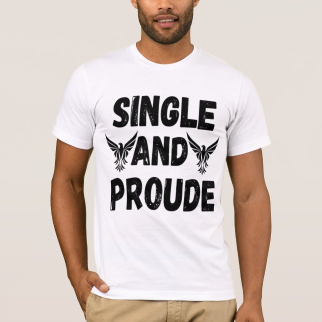 single and proude t-shirt for men  (Front)